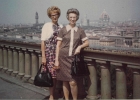 Mom and Aunt Jo (overlooking Florence,Italy)